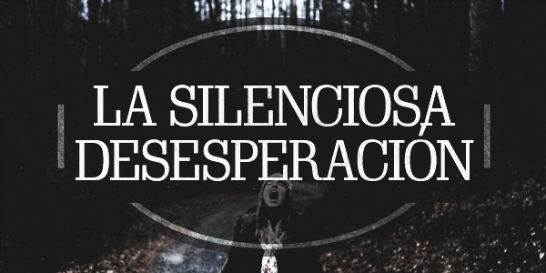 La silenciosa desesperación – Victor Hugo Manzanilla