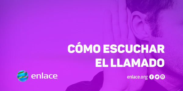 Cómo escuchar el llamado