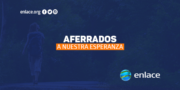 Aferrados a nuestra esperanza