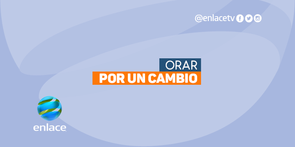 Orar por un cambio