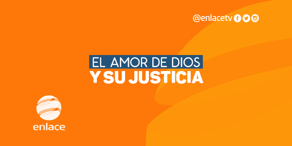 El amor de Dios y su justicia