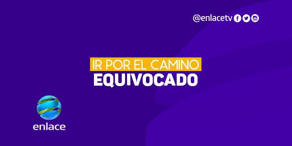 Ir por el camino equivocado