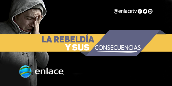 La rebeldía y sus consecuencias