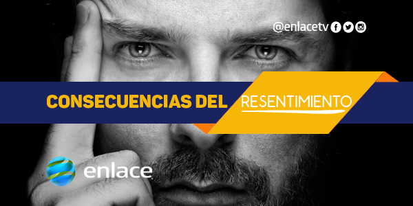 Consecuencias del resentimiento
