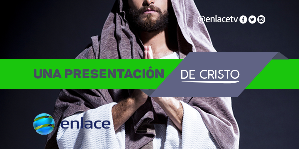 Una presentación de Cristo
