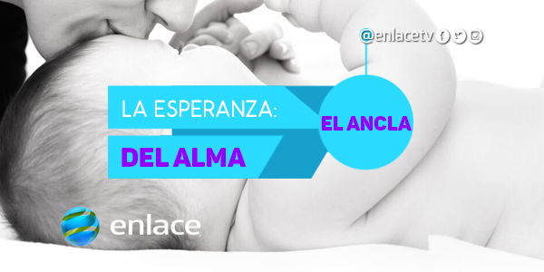La esperanza: El ancla del alma