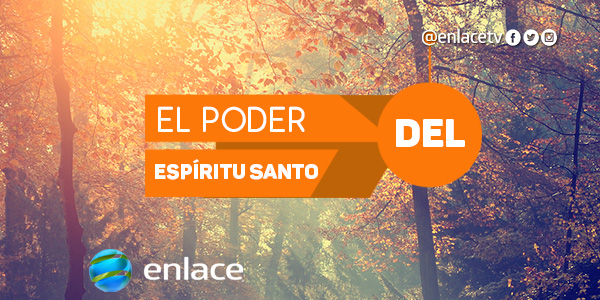 El poder del Espíritu Santo