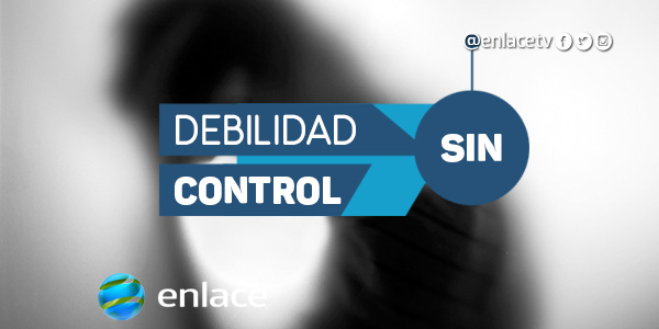 Debilidad sin control