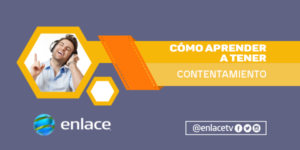 Cómo aprender a tener contentamiento