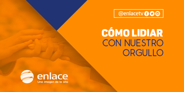 Cómo lidiar con nuestro orgullo