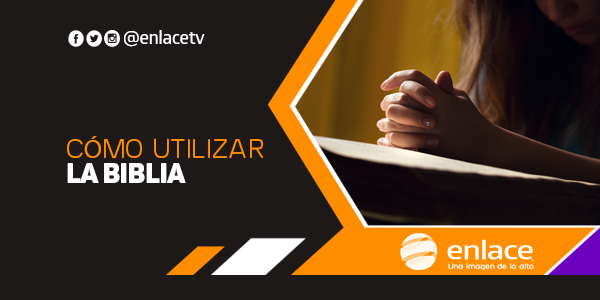 Cómo utilizar la Biblia