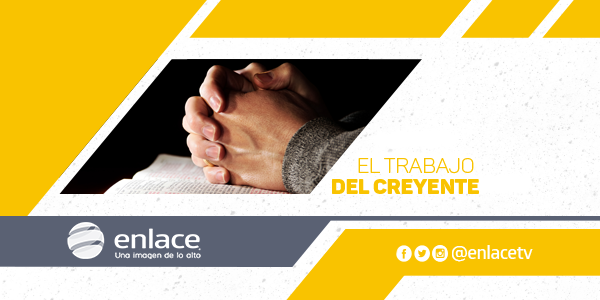 El trabajo del creyente