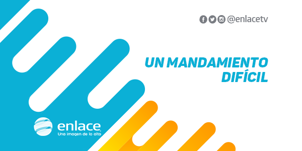 Un mandamiento difícil