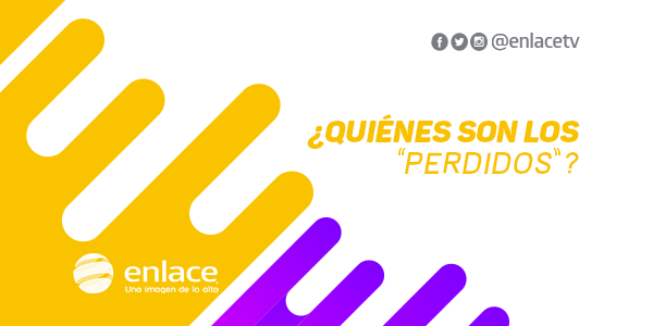 ¿Quiénes son los “perdidos”?