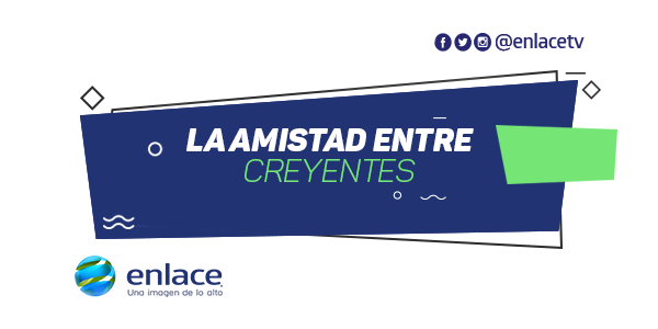 La amistad entre creyentes