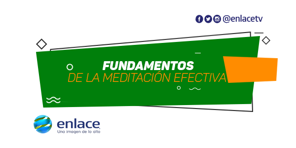 Fundamentos de la meditación efectiva