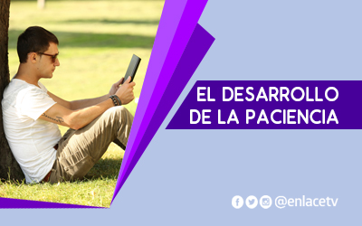 El desarrollo de la paciencia