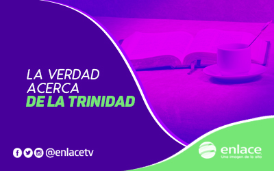 La verdad acerca de la Trinidad