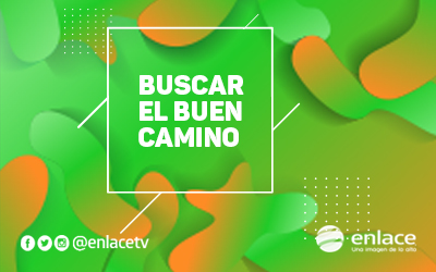 Buscar el buen camino