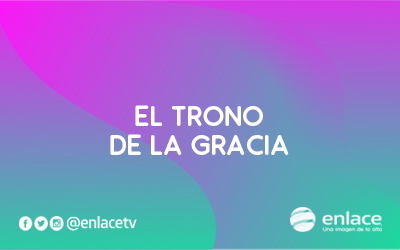 El trono de la gracia