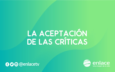 La aceptación  de las críticas