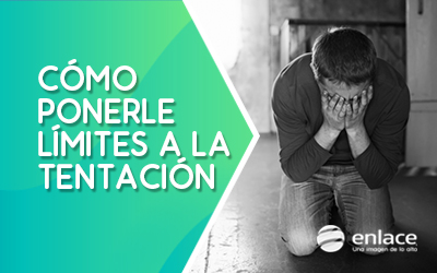 Cómo ponerle límites a la tentación