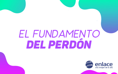 El fundamento del perdón