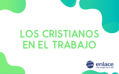 Los cristianos en el trabajo
