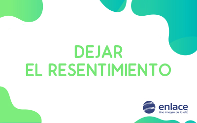 Dejar el resentimiento