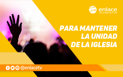 Para mantener la unidad de la Iglesia