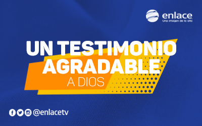 Un testimonio agradable a Dios