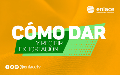 Cómo dar y recibir exhortación