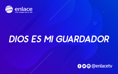 Dios es mi guardador