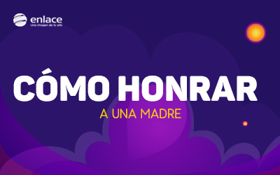 Cómo honrar a una madre