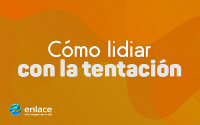 Cómo lidiar con la tentación