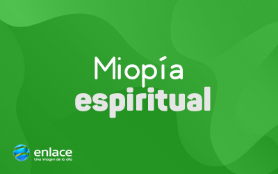 Miopía espiritual