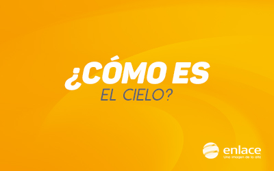 ¿Cómo es el cielo?