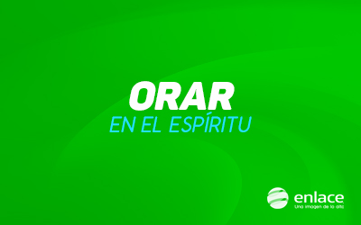 Orar en el Espíritu