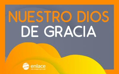 Nuestro Dios de gracia