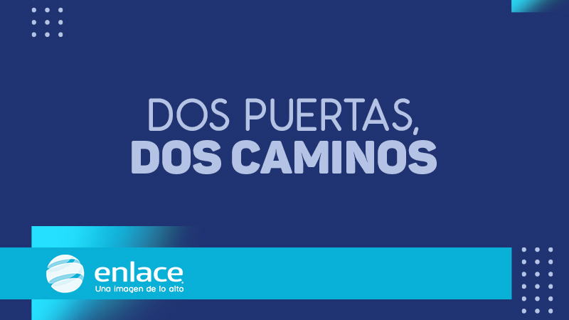 Dos puertas, dos caminos