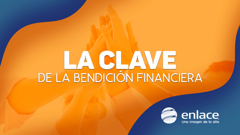 La clave de la bendición financiera