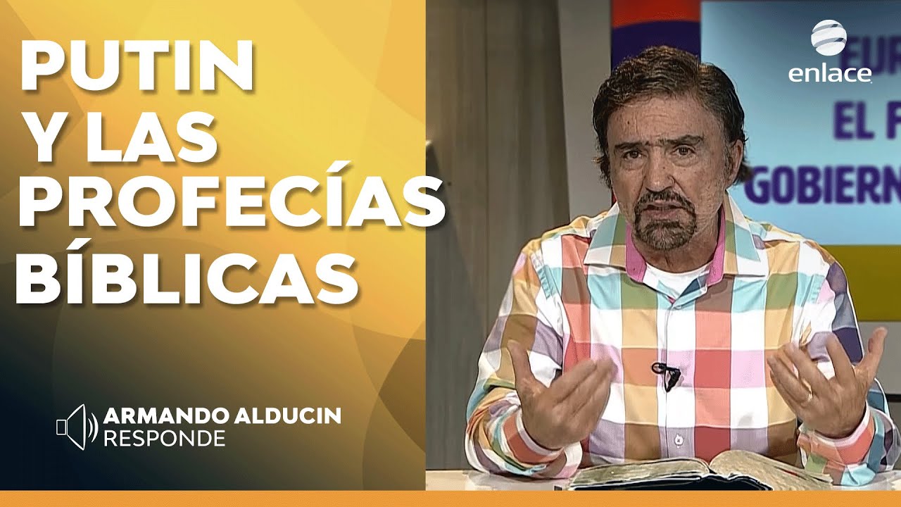 Armando Alducin Putin Y Las Profecías Bíblicas Armando Alducin