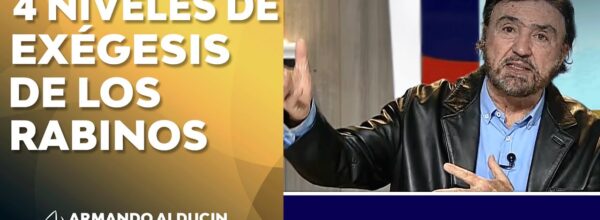 4 niveles de interpretación Bíblica de los rabinos – Armando Alducin responde – Enlace TV